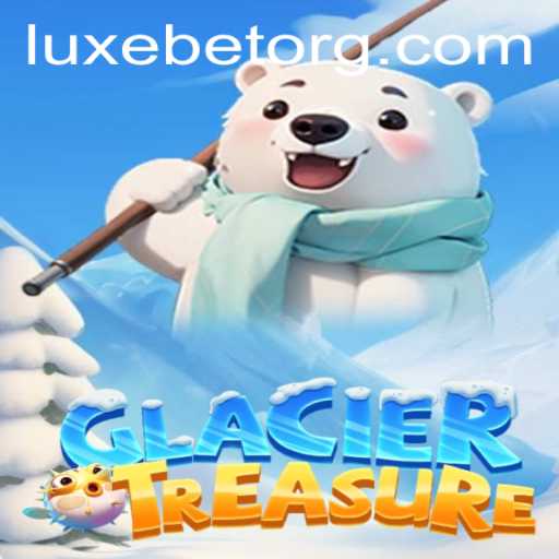 Discover the Thrills of GlacierTreasure: Deep Dive into Adventure with LUXEBET