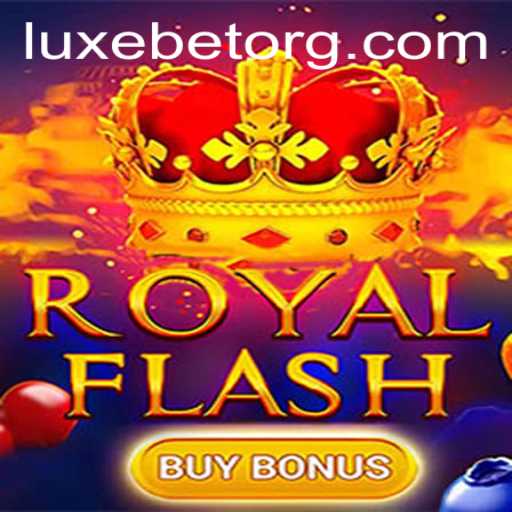Discover the Thrills of RoyalFlashBuyBonus: A High-Stakes Adventure with LUXEBET
