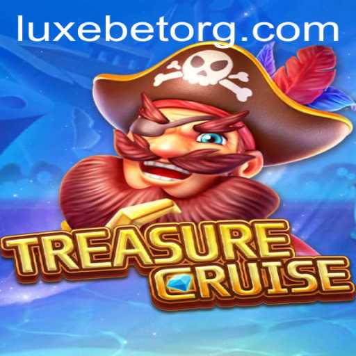 Unveiling the Adventure of TREASURECRUISE with LUXEBET